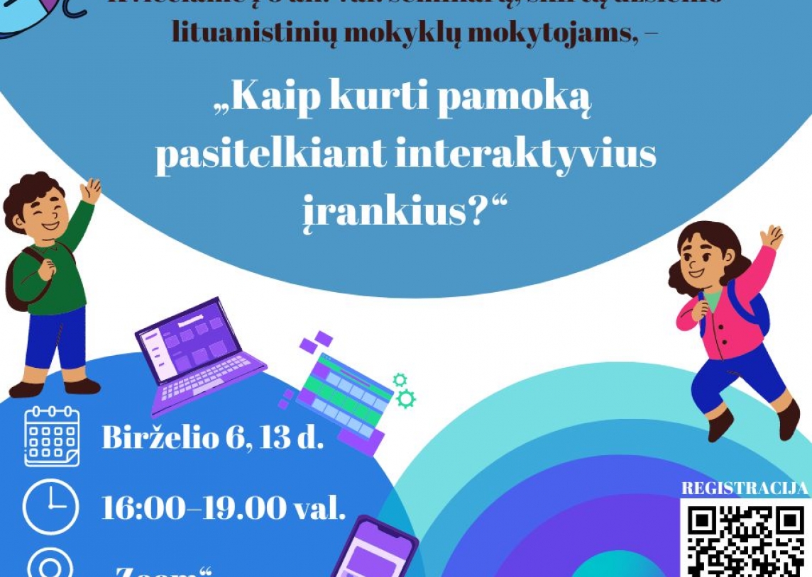 Birželio 6, 13 d. kviečiame į seminarą „Kaip kurti pamoką pasitelkiant interaktyvius įrankius?“