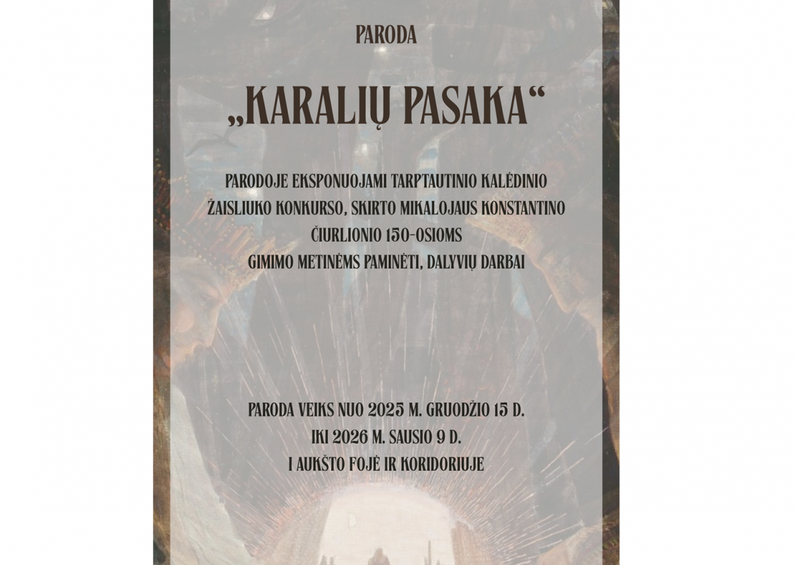 TARPTAUTINIS KALĖDINIO ŽAISLIUKO KONKURSO „KARALIŲ PASAKA“ PARODA