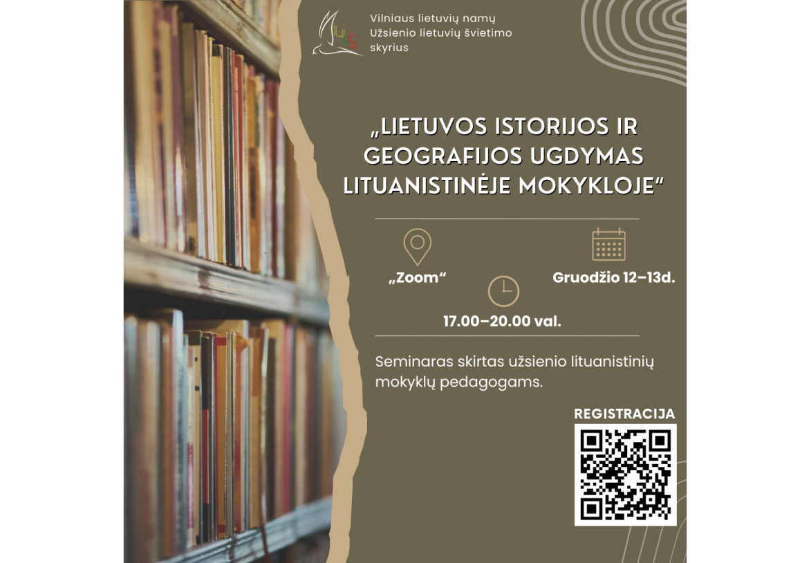 GRUODŽIO 12–13 d. kviečiame į nuotolinį seminarą „Lietuvos istorijos ir geografijos ugdymas lituanistinėje mokykloje“