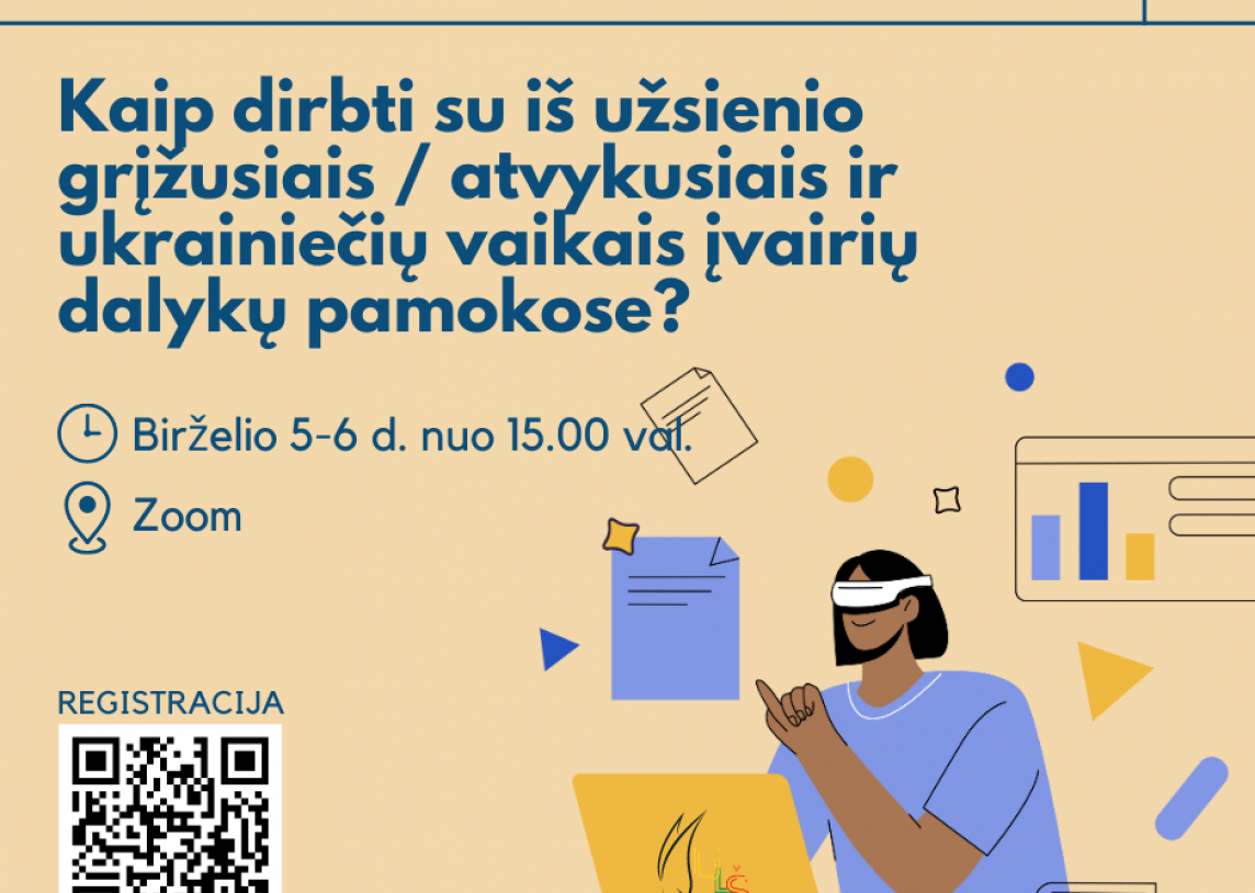 Seminaras „Kaip dirbti su iš užsienio grįžusiais/atvykusiais ir ukrainiečių vaikais įvairių dalykų pamokose?”