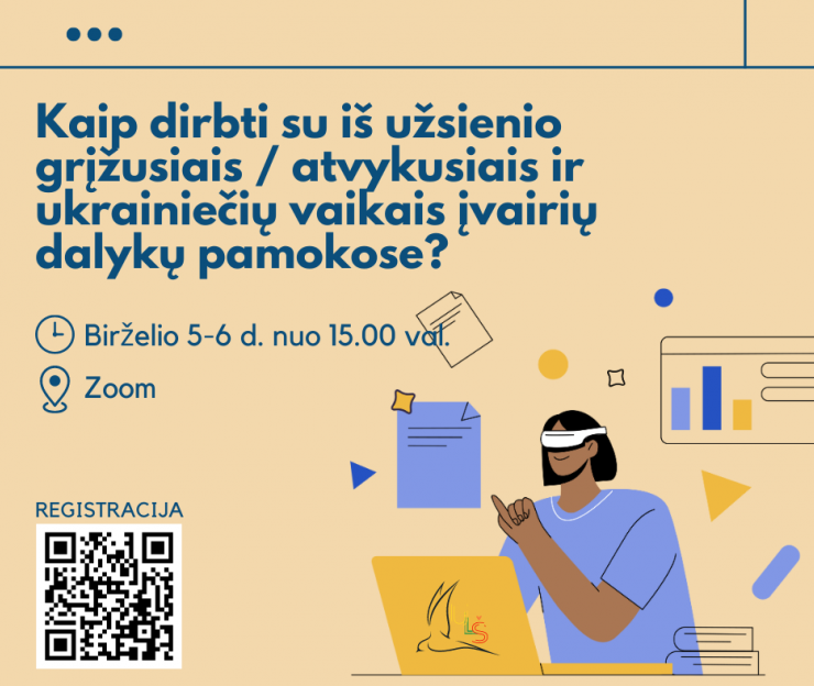 Seminaras „Kaip dirbti su iš užsienio grįžusiais/atvykusiais ir ukrainiečių vaikais įvairių dalykų pamokose?”